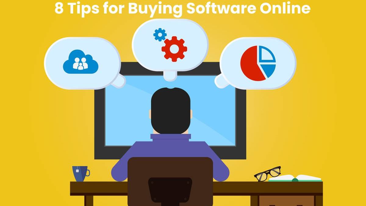 8 Tips for Buying Software Online