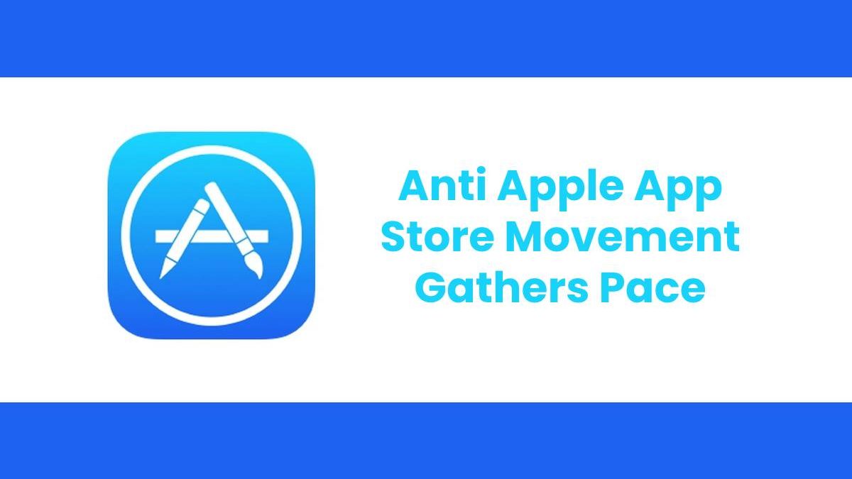 Anti Apple App Store Movement Gathers Pace