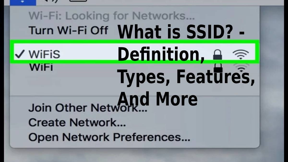 What is SSID? – Definition, Types, Features, And More (2023)